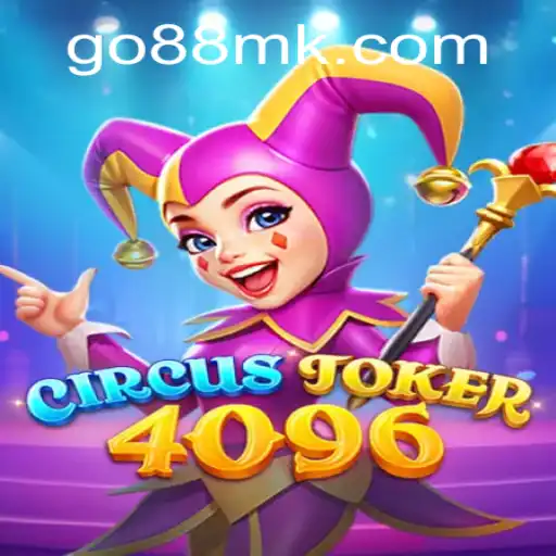 Unveiling the Thrills of CircusJoker4096: A Game with a Twist of 88mk